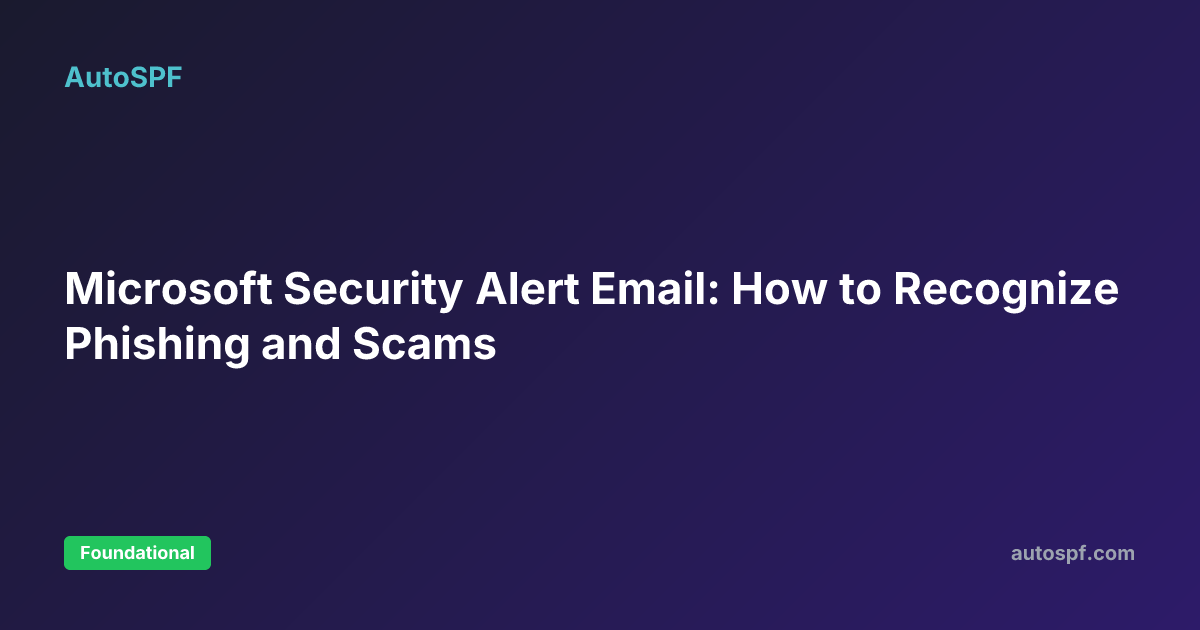 Microsoft Security Alert Email: How to Recognize Phishing and Scams ...
